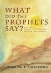 What Did The Prophets Say Volume 2: Shmuel Bet, Melachim Aleph, Melachim Bet